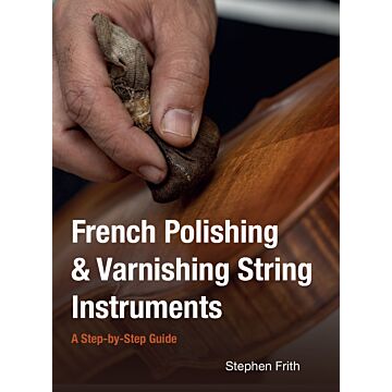 French Polishing and Varnishing String Instruments
