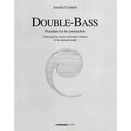 Double-bass. Procedure for the costruction.